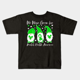 We Wear Green for Mental Health Awareness Gnome Kids T-Shirt